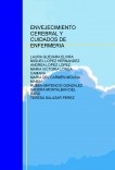 ENVEJECIMIENTO CEREBRAL Y CUDADOS DE ENFERMERIA