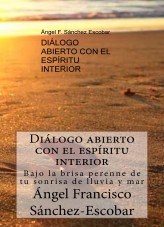 DIÁLOGO ABIERTO CON EL ESPÍRITU INTERIOR