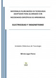 MATERIALES PLURILÍNGÜES DE TECNOLOGÍA ADAPTADOS PARA ALUMNADO CON NECESIDADES ESPECÍFICAS DE APRENDIZAJE. ELECTRICIDAD Y MAGNETISMO