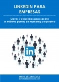 LinkedIn para empresas: claves y estrategias para sacarle el máximo partido en marketing corporativo