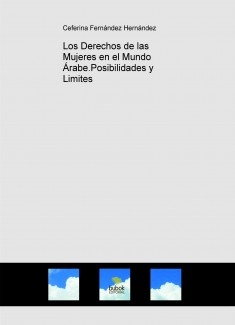 Los Derechos de las Mujeres en el Mundo Árabe.Posibilidades y Limites