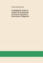 Investigación sobre el modelo de Enseñanza Inversa en Educación Secundaria Obligatoria