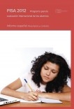 PISA 2012. Programa para la evaluación internacional de los alumnos. Informe español. Resultados y contexto
