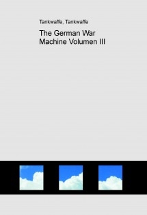 The German War Machine Volumen III