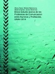 Breve Estudio acerca de los Problemas de Comunicacion entre Alumnos y Profesores, UNAH 2014