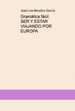 Gramática fácil. SER Y ESTAR VIAJANDO POR EUROPA