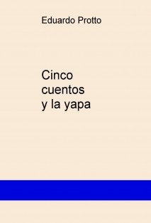 Cinco cuentos y la yapa