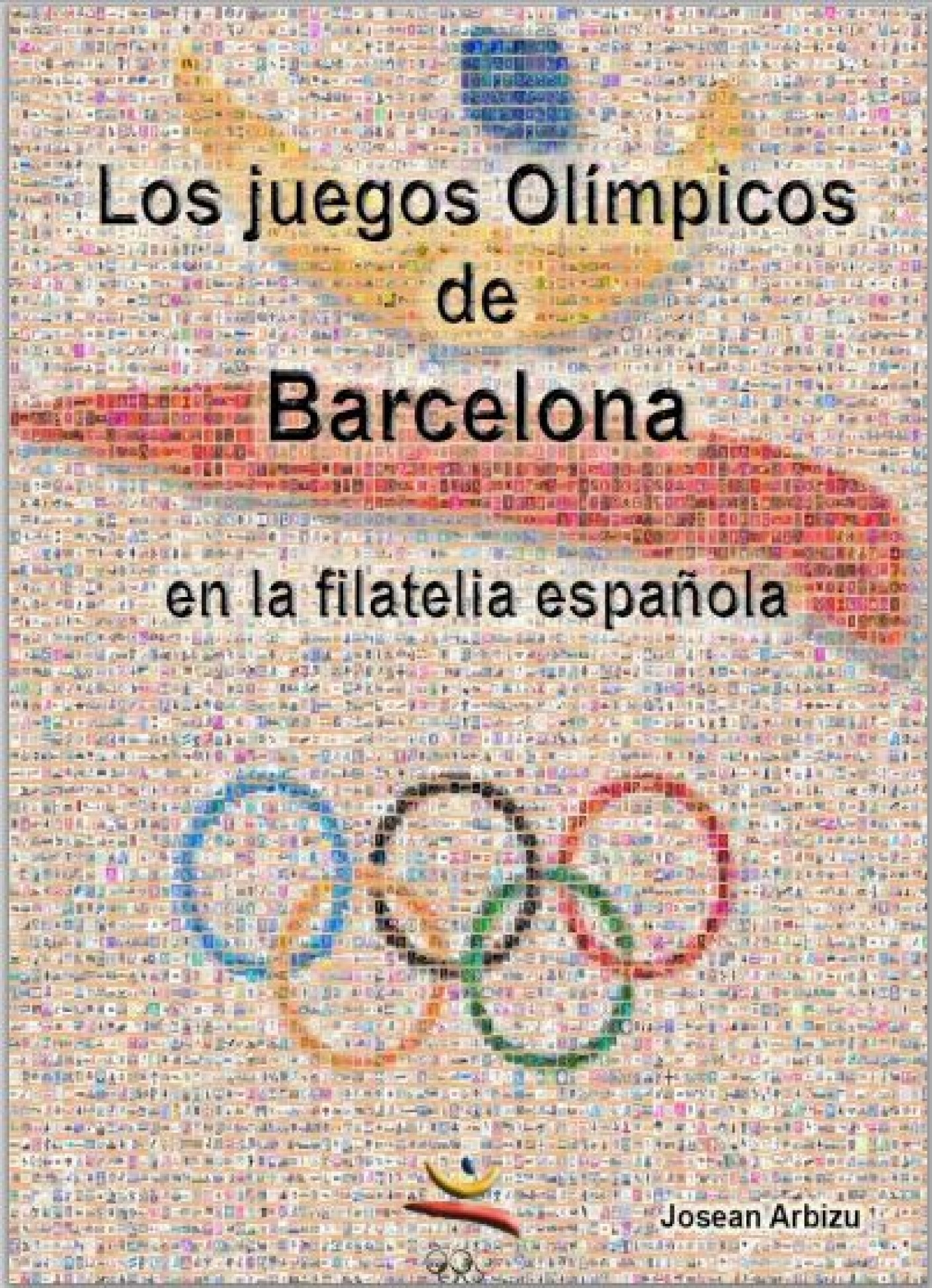 LOS JUEGOS OLIMPICOS DE BARCELONA EN LA FILATELIA ESPAÑOLA | joseanar