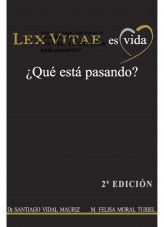 Lex Vitae es Vida ¿Qué está pasando?