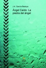 Ángel Caído: La piedra del ángel