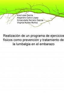 Realización de un programa de ejercicios físicos como prevención y tratamiento de la lumbalgia en el embarazo