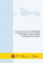 Libro TEXTO LEGAL Nº 12/2014 "LEY 22/2014, DE 12 DE NOVIEMBRE DE REGULACIÓN DE LAS ENTIDADES DE CAPITAL - RIESGO Y OTRAS ENTIDADES DE INVERSIÓN" (Actualización noviembre 2014), autor Libros del Ministerio de Hacienda