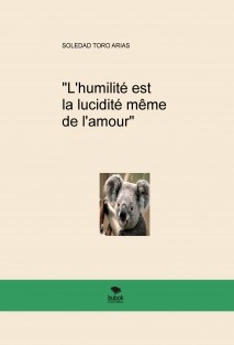 "L'humilité est la lucidité même de l'amour"