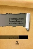 DOCÈNCIA.COM. Breus reflexions sobre la docència