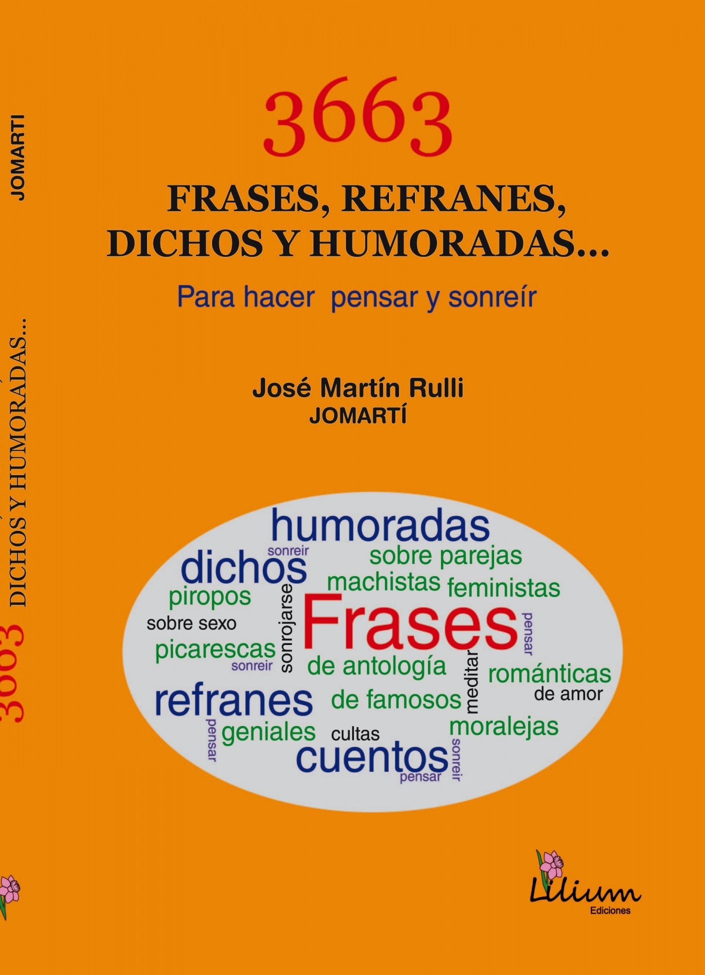 3663 FRASES, REFRANES, DICHOS Y HUMORADAS... Para pensar y sonreir