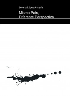 Mismo País, Diferente Perspectiva