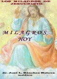 MILAGROS HOY. La Curación a través de los Milagros de Jesús. JESUCRISTO