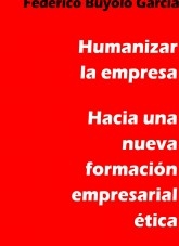 Humanizar la empresa. Hacia una nueva formación ética