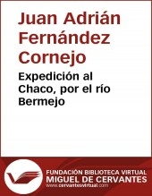 Libro Expedición al Chaco, por el río Bermejo, autor Biblioteca Miguel de Cervantes