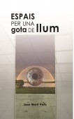 Espais per una gota de llum