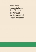 La poesía lírica de la Sicilia y del Portugal medievales en el ámbito románico