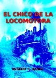 EL CHICO DE LA LOCOMOTORA