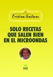 SOLO RECETAS QUE SALEN BIEN EN EL MICROONDAS