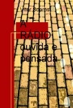 A RÁDIO ouvida e pensada