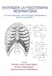 Entender la fisioterapia respiratoria. Un acercamiento a la fisiología y biomecánica torácica y pulmonar