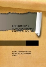 ENFERMERIA Y AURICULOTERAPIA FRENTE AL DOLOR