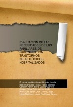 EVALUACIÓN DE LAS NECESIDADES DE LOS FAMILIARES DE PACIENTES CON TRASTORNOS NEUROLÓGICOS HOSPITALIZADOS