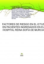 FACTORES DE RIESGO EN EL ICTUS EN PACIENTES INGRESADOS EN EL HOSPITAL REINA SOFÍA DE MURCIA