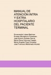 MANUAL DE ATENCIÓN INTRA Y EXTRA HOSPITALARIO DEL PACIENTE TERMINAL