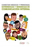 Conectar negocio y personas: experiencias y tendencias en comunicación interna