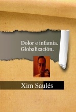 Dolor e infamia. Globalización