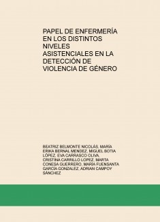 Papel de enfermería en los distintos niveles asistenciales en la detección de Violencia de Género