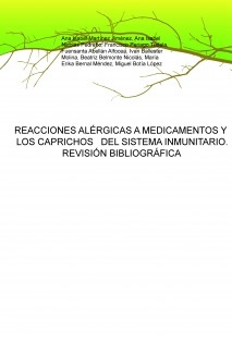 REACCIONES ALÉRGICAS A MEDICAMENTOS Y LOS CAPRICHOS DEL SISTEMA INMUNITARIO. REVISIÓN BIBLIOGRÁFICA