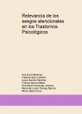 Relevancia de los sesgos atencionales en los Trastornos Psicológicos