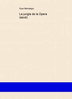 La jungla de la Opera (epub)