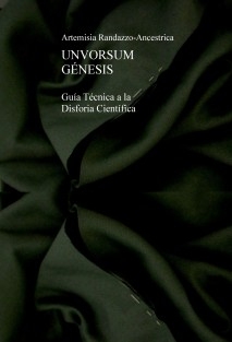 UNVORSUM GÉNESIS, Guía Técnica a la Disforia Científica