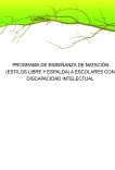 PROGRAMA DE ENSEÑANZA DE NATACIÓN (ESTILOS LIBRE Y ESPALDA) A ESCOLARES CON DISCAPACIDAD INTELECTUAL