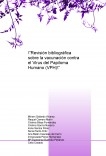 "Revisión bibliográfica sobre la vacunación contra el Virus del Papiloma Humano"