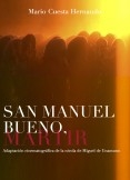 San Manuel Bueno, mártir. Adaptación cinematográfica de la nivola de Miguel de Unamuno
