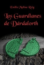 Libro Los Guardianes de Dárdalorth, autor Emilio Molina Reig