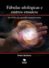 NA ÓRBITA DA QUESTÃO EXTRATERRESTRE: fábulas ufológicas e outros ensaios (ePub)