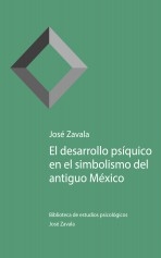 El desarrollo psíquico en el simbolismo del antiguo México