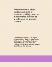 Relación entre el hábito tabáquico durante el embarazo y el bajo peso en el nacimiento: Función de la enfermera de atención primaria