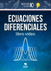 Libro ECUACIONES DIFERENCIALES Libro Vídeo, autor Sergio profesor10demates