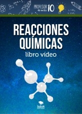 Libro REACCIONES QUÍMICAS libro vídeo, autor Sergio profesor10demates