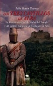 Los tres castillos de Alba. La historia secreta de la orden del Temple y del castillo Templario de Carbajales de Alba